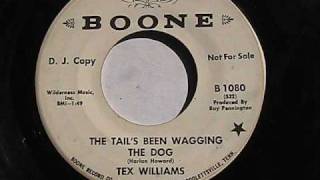 TEX WILLIAMS THE TAILS BEEN WAGGING THE DOG BOONE RECORDS [upl. by Gonagle]