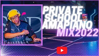 Private School Amapiano Mix  2022  Q2  Session 05  Mixed amp Compiled By Sleek [upl. by Bibi562]