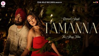 Tamanna Official Music Video Ravneet Singh  Latest Punjabi Song 2024  Pink Beat Records [upl. by Aihcats]