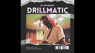 OG  DRILLMATIC [upl. by Yelahc]