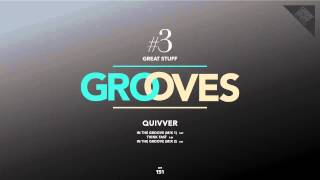 Quivver  In the Groove Mix1 Original Mix [upl. by Jennee203]