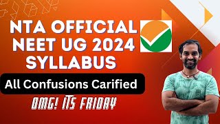 NTA confirmed NEET UG 2024 syllabus officially 🔥  Omg It’s Friday [upl. by Sherwin]