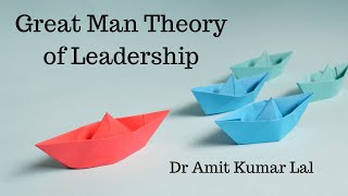 Great Man Theory of Leadership  Thomas Carlyle theory  Trait Theory [upl. by Ailisab]