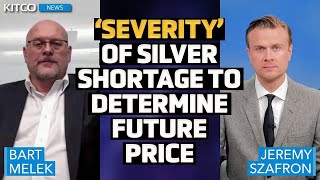 Silver Price Will Depend on ‘Severity of the Shortage’ Here’s What It Means — Bart Melek [upl. by Okiruy]