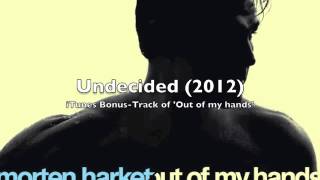 Morten Harket  Undecided 2012 Bonus Track [upl. by Bunce]