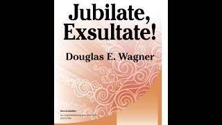 Jubilate Exsultate 3pt Mixed  Douglas E Wagner [upl. by Narmak]