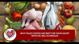 Why Paleo Foods Are Best For Your Heart With Dr Bill Schindler [upl. by Ahsirak]