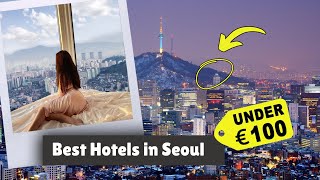 Best Hotels in Seoul Under €100Night [upl. by Nahtnaoj143]