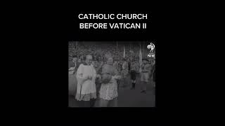 Catholic Church before Vatican II [upl. by Oneida738]