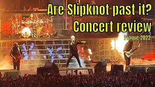 Are Slipknot still any good  Concert review 2022 [upl. by Anilek]