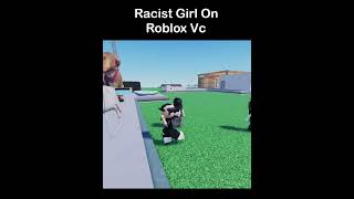 roblox voicechat racist girl 😭 [upl. by Hairahs]