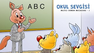 Okul Sevgisi  Sesli Masal Dinle  Okul Öncesi Eğitim [upl. by Adnarahs866]