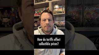 What effects would raised tariffs have on the retail price of collectibles [upl. by Alehcim]