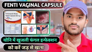 Fenti 600 vaginal capsule uses dose benefits and Side effects full review in hindi [upl. by Machutte628]