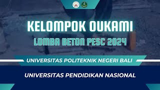 OukamiUniversitas Pendidikan NasionalBETON NASIONALPESC 2024 Part1 [upl. by Eelegna]