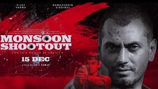 Monsoon Shootout Song Trailer Synopsis Analysis and Prediction Nawazuddin Siddiqui 720p HD [upl. by O'Donnell]