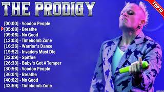 The Prodigy Greatest Hits Full Album  Electropunk  All The Best Songs 2023 [upl. by Atterehs]