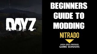 Complete Beginners Guide How To Start Modding Nitrado DAYZ PS4 Xbox Private Servers Tutorial Guide [upl. by Jezabelle]