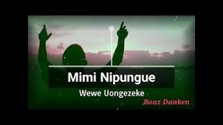 BOAZ DANKEN UONGEZEKE YESU LYRICS  SWAHILI GOSPEL SONGS [upl. by Enitsed]