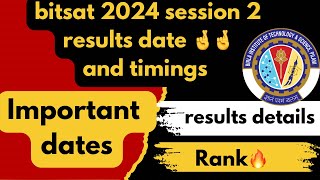 ✅ bitsat session2 results official dateexact timingiterations detailsresults detailsbitsat2024🔥 [upl. by Ariet638]