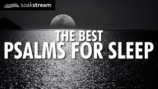 THE BEST Psalms for Sleep  100 Bible Verses For Sleep Leave this playing all night [upl. by Dnalyag245]