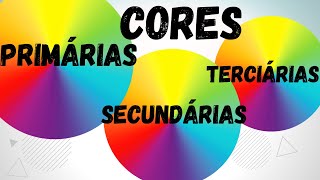 Cores primárias secundárias e terciárias [upl. by Nicola]