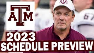 Texas AampM 2023 Schedule Preview [upl. by Haida]