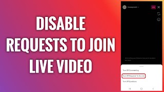 How To Disable Requests To Join Instagram Live Video [upl. by Adnik543]