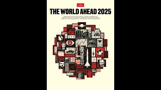 THE ECONOMIST  quotTHE WORLD AHEAD 2025quot [upl. by Nnor]