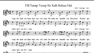 Dil Tarap Tarap Ke Kah Rahaa Hai  Staff Notation [upl. by Genvieve676]