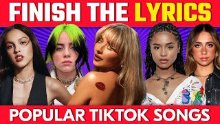 FINISH THE LYRICS 📢 Most Popular Viral TikTok Songs ♾️  2024  Music Quiz [upl. by Dianne]