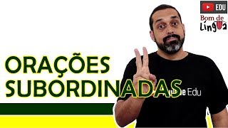 Orações Subordinadas Aula 4 de 5  BdL [upl. by Aninat]