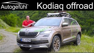 Skoda Kodiaq Scout FULL OFFROAD REVIEW 2019  Skoda Euro Trek  Autogefühl [upl. by Deck84]