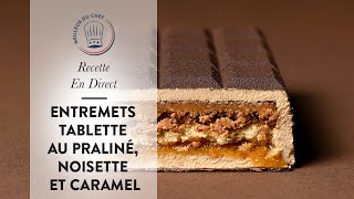 Recette en direct  Entremets Tablette au Praliné Noisette et Caramel 🍫 [upl. by Bayly985]