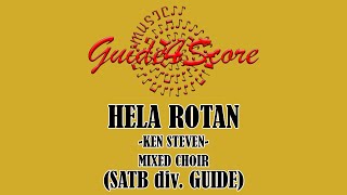 HELA ROTAN  Ken Steven SATB Div Guide [upl. by Aneladgam958]