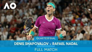 Denis Shapovalov v Rafael Nadal Full Match QF  Australian Open 2022 [upl. by Ajnos108]