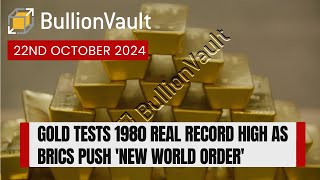 Gold Tests 1980 Real Record High as BRICS Push New World Order [upl. by Maurilia]