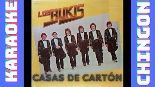 KARAOKE  Los Bukis  Casas de Cartón [upl. by Addie500]