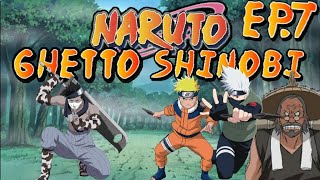 Naruto Ghetto Shinobi Ep7 Darkly Dawns The Zabuza Ghetto Parody [upl. by Fritzsche233]