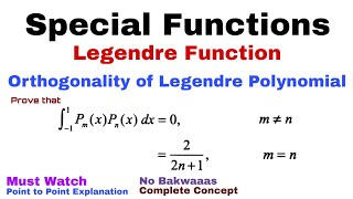 37 Orthogonality of Legendre Polynomial  Complete Concept and Derivation  Most Important [upl. by Corilla915]