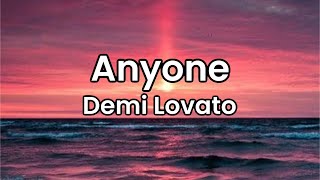 Anyone Demi Lovato  Lyrics [upl. by Clein]