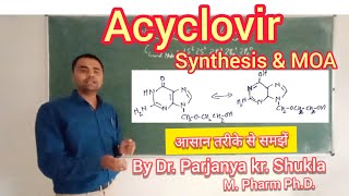 Synthesis of Acyclovir  Mechanism of Action  In simple and easy way [upl. by Biggs]