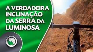 Caminho da Fé Mostrei a VERDADEIRA inclinação da SERRA DA LUMINOSA  MTB Brazópolis [upl. by Andee]