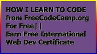 🔴 Live HOW I LEARN TO CODE from FreeCodeCamporg For Free Earn Free International Certificate [upl. by Nytsirk]