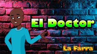 El Doctor [upl. by Yewed]