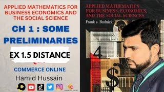 Introduction Distance  Budnik Applied Mathematics For business Economics Solved  Ex 15 solved [upl. by Assirak]