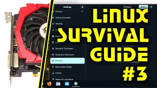 Linux Survival Guide 3 GPU Drivers amp Printing [upl. by Etnohc]