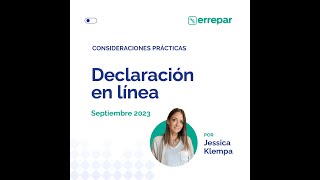 Declaración en linea  Septiembre 2023 consideraciones prácticas [upl. by Gunas45]