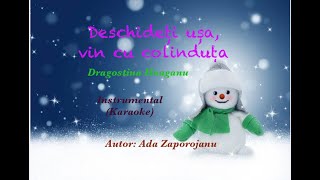 Deschideti usa vin cu colinduta  Dragostina Hanganu  Karaoke  Instrumental 2024 [upl. by Anhsirk]