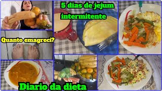 5 DIAS DE JEJUM INTERMITENTE QUANTO EMAGRECI  DIÁRIO DA DIETA [upl. by Ryun976]